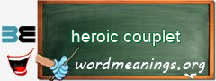 WordMeaning blackboard for heroic couplet